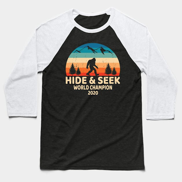 Bigfoot Hide & Seek World Champion 2020, Funny Design Retro Social Distancing Quarantine Buddies Baseball T-Shirt by Printofi.com